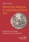 Römische Religion in republikanischer Zeit (eBook, PDF)