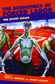 Economics of Forced Labor (eBook, ePUB) Economics of Forced Labor (eBook, ePUB)
