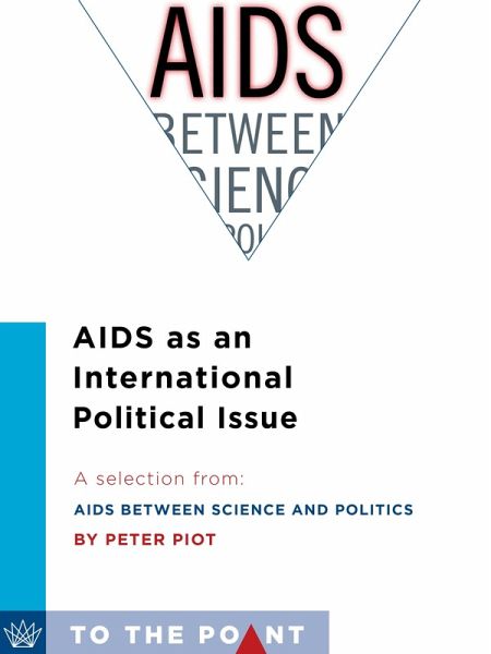 AIDS as an International Political Issue (eBook, ePUB) AIDS as an International Political Issue (eBook, ePUB)