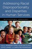 Addressing Racial Disproportionality and Disparities in Human Services (eBook, ePUB)