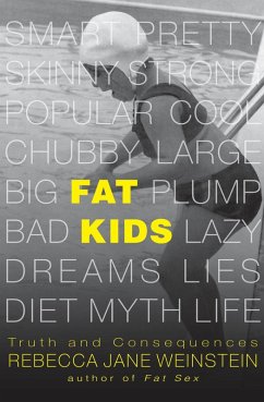 Fat Kids (eBook, ePUB) - Weinstein, Rebecca Jane