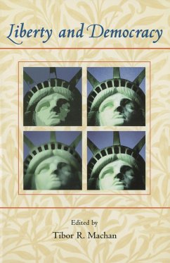 Liberty and Democracy (eBook, ePUB) - Machan, Tibor R.