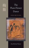 The Plum Flower Dance (eBook, ePUB) The Plum Flower Dance (eBook, ePUB)