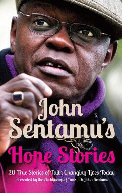 Cover John Sentamu's Hope Stories (eBook, ePUB)
