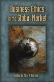 Business Ethics in the Global Market (eBook, ePUB)