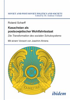 Kasachstan als postsowjetischer Wohlfahrtsstaat (eBook, ePUB) - Scharff, Roland; Scharff, Roland