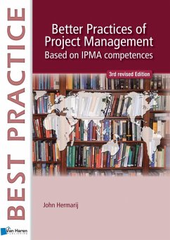 Better Practices of Project Management Based on IPMA competences - 3rd revised edition (eBook, ePUB) - Hermarij, John
