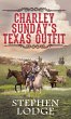 Charley Sunday's Texas Outfit (eBook,... - Bild 1