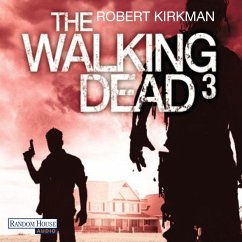 The Walking Dead / The Walking Dead Roman Bd.3 (MP3-Download) - Bonansinga, Jay; Kirkman, Robert