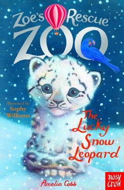 Zoe's Rescue Zoo: The Lucky Snow Leopard (eBook, ePUB) - Cobb, Amelia