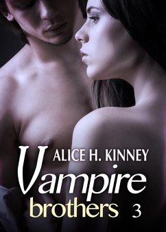 Vampire Brothers 3 (Deutsche Version) (eBook, ePUB) - H. Kinney, Alice