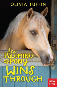 The Palomino Pony Wins Through (eBook, ePUB) - Tuffin, Olivia