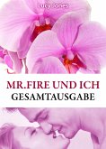 Mr Fire und ich - Gesamtausgabe (eBook, ePUB)