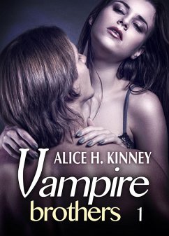 Vampire Brothers 1 (eBook, ePUB) - H. Kinney, Alice