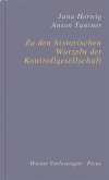 Zu den historischen Wurzeln der Kontrollgesellschaft (eBook, ePUB)