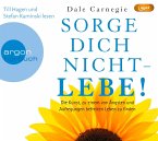 Sorge Dich nicht - lebe!   (Restauflage)