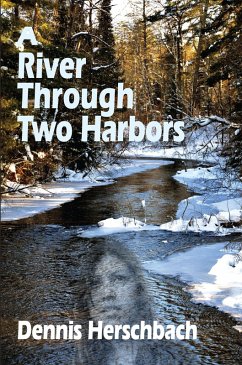 River Through Two Harbors (eBook, ePUB) - Herschbach, Dennis