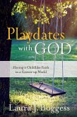 Playdates with God (eBook, ePUB) Playdates with God (eBook, ePUB)