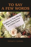 To Say a Few Words (eBook, ePUB) To Say a Few Words (eBook, ePUB)