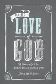 For the Love of God (eBook, ePUB)