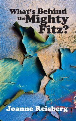 What's Behind the Mighty Fitz? (eBook, ePUB) - Reisberg, Joanne Anderson