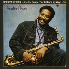 Houston Person '75/Get Out'A My Way!