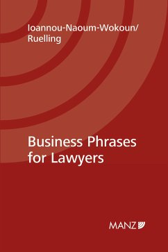 Business Phrases for Lawyers (eBook, PDF) - Ioannou-Naoum-Wokoun, Karin; Ruelling, Martin Helmuth