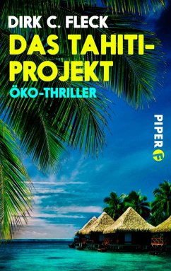 Das Tahiti-Projekt (eBook, ePUB) - Fleck, Dirk C.