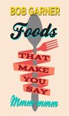 Foods That Make You Say Mmm-mmm (eBook, ePUB)