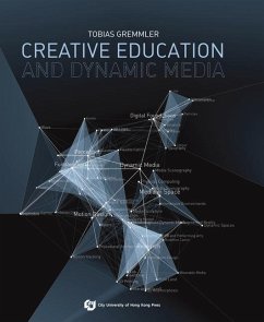 Creative Education and Dynamic Media - Gremmler, Tobias