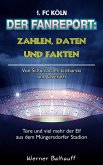 Die Geißböcke - Zahlen, Daten und Fakten des 1. FC Köln (eBook, ePUB)