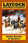 Heiße Nächte in Socorro / Laycock Western Bd.75 (eBook, ePUB)