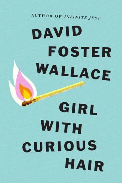 Girl With Curious Hair (eBook, ePUB) - Wallace, David Foster