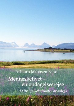 Menneskelivet - en opdagelsesrejse (eBook, ePUB) Menneskelivet - en opdagelsesrejse (eBook, ePUB)