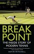 Break Point: The Inside Story of Modern... - Bild 1