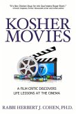Kosher Movies: A Film Critic Discovers Life Lessons at the Cinema