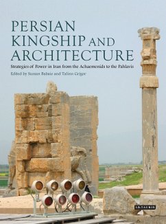 Persian Kingship and Architecture - Babaie, Sussan; Grigor, Talinn