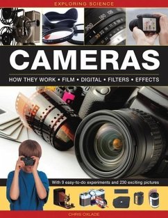 Exploring Science: Cameras: With 9 Easy-To-Do Experiments and 230 Exciting Pictures - Oxlade Chris