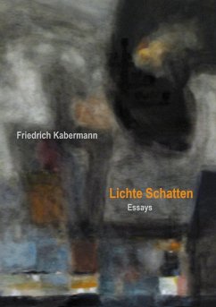 Lichte Schatten - Kabermann, Friedrich