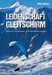 Leidenschaft Gleitschirm - Bild 1