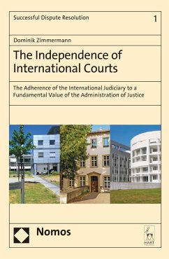 The Independence of International Courts - Zimmermann, Dominik