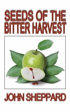 Seeds of the Bitter Harvest Seeds of the Bitter Harvest