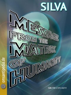 Message from the matrix of humanity (eBook, ePUB) - Omsantipedia, Silva