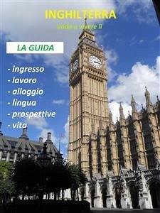 Inghilterra - Vado a vivere lì (eBook, ePUB) - Di Fabio, Valentina; Licchetta, Tommaso; Oddi, Antiniska