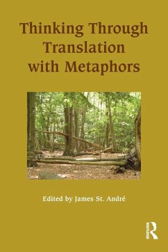 Thinking Through Translation with Metaphors