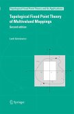 Topological Fixed Point Theory of Multivalued Mappings Topological Fixed Point Theory of Multivalued Mappings