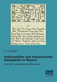 Volksmedizin und medizinischer Aberglaube in Bayern