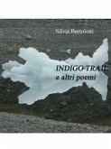 Indigo Trail e altri poemi (eBook, ePUB)