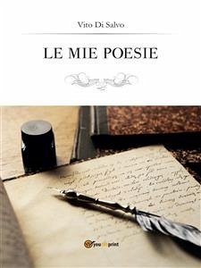 Le mie poesie (eBook, PDF) - Di Salvo, Vito