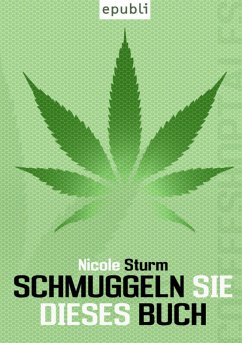 Schmuggeln Sie dieses Buch (eBook, ePUB) - Sturm, Nicole